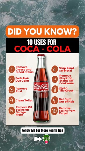 10 Surprising Coca-Cola Hacks You’ll Actually Use! 🥤✨ Think Coca-Cola is just for drinking? Think again! 😲 This fizzy favorite can clean toilets, remove rust, and even strip paint off metal. Whether you're tackling stubborn stains or weird household problems, these 10 genius Coke uses will blow your mind. Save this for your next cleaning day! 🧽🧼 #LifeHacks #CleaningTips #CocaColaUses | Health Spirit Body