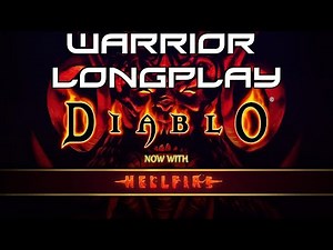 Diablo 1 Hellfire [Warrior] - Longplay [PC]