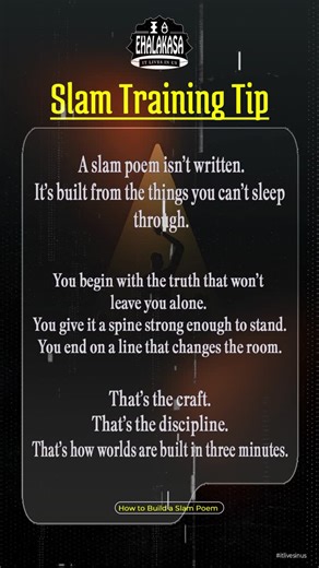 Ehalakasa | Slam Training Tip How to Build a Slam Poem A slam poem isn’t written. It’s built from the things you can’t sleep through. You begin with... | Instagram