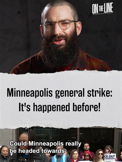 In 1934, Minneapolis workers shut down their city in one of the greatest general strikes in US history. As ICE terrorizes immigrant communities today, workers are carrying on this legacy by organizing and fighting back to end ICE raids, demand justice for Renee Good, and ensure all working people can live a dignified life.