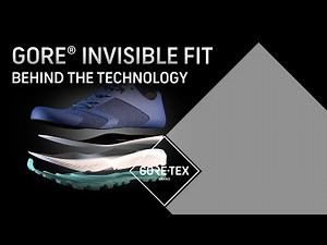 Behind the Technology | GORE-TEX Footwear with GORE® Invisible Fit Technology