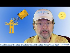 Can I Recover Deleted Emails I Deleted Three Years Ago? How to Side-step this Issue in the Future