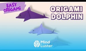 Mind Luster - Learn How to Make an Origami Dolphin Easy Paper Dolphin Tutorial for Beginners