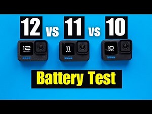 GoPro 12 vs GoPro 11 vs GoPro 10 Battery Test Comparison