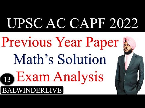 CAPF 2022 Maths Solution | Previous Year Questions 2022 | UPSC AC CAPF 2022 | by Balwinder Singh