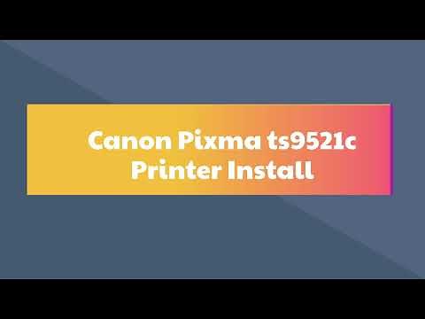 Canon Pixma TS9521C Printer Install | Effortless Steps | Techiebee