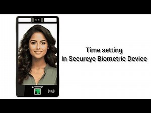 Secureye Biometric Time Setting