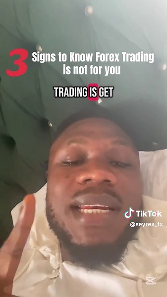 3 Signs Forex Trading Isn't Right for You