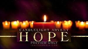 Candlelight Advent - Hope - Sermon Bumpers
