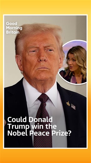 Here's how Donald Trump could win the Nobel Peace Prize. 🏆 | Good Morning Britain