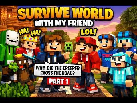 Minecraft survive world with my friend. Funny Jokes and Fun