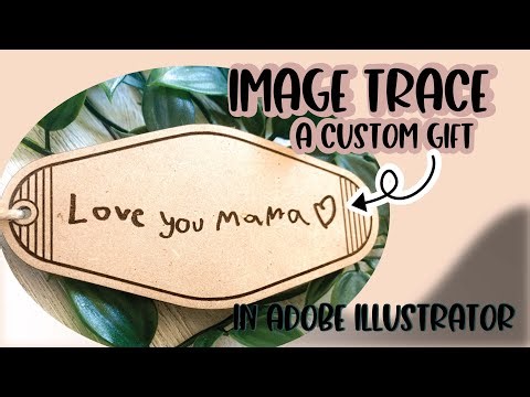 Using Image Trace in Adobe Illustrator - Laser SVG File tutorial for your Glowforge