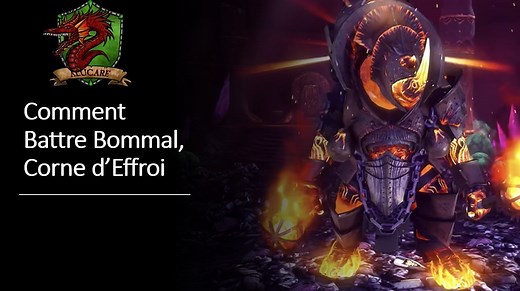 Comment battre le boss Bommal, Corne d'Effroi Raid