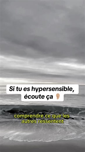 Vivre avec l'hypersensibilité : Force et fragilité