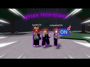 *OP* REFLEX TECH SCRIPT | TSB | THE STRONGEST BATTLEGROUNDS
