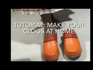 Tutorial- How you can make Swedish clogs at home- Part 3