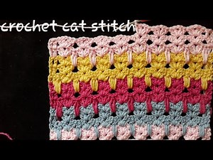 Crochet Cat Stitch Pattern for Baby Blanket | Step by Step Tutorial