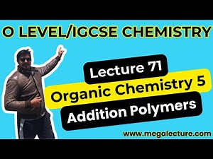 iGCSE & O Level | Live Class 71 | Organic Chemistry 5 | Addition Polymers | WhatsApp 0323 5094443