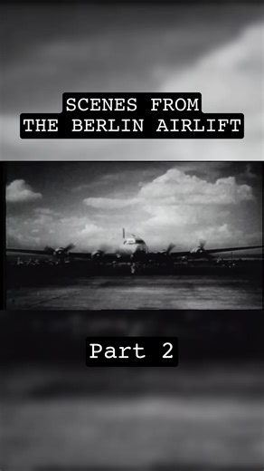 2.5K views · 12 reactions |  SCENES FROM THE BERLIN AIRLIFT  . PART...