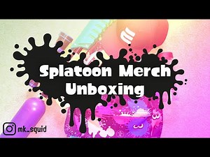 Splatoon Merch Unboxing