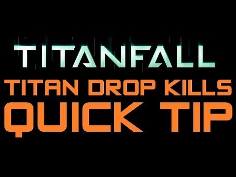 Titanfall Quick Tip - Easy Titan Drop Kills on Enemy Titans (Titanfall Tips and Tricks)