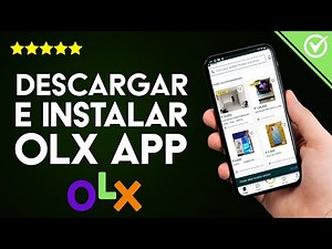 Cómo Descargar e Instalar OLX Última Versión en Android e iOS - App de Compra-Venta