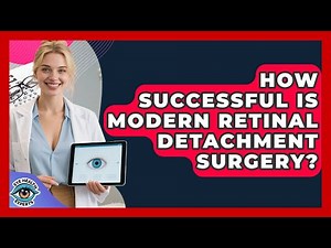 How Successful Is Modern Retinal Detachment Surgery? - Eye Health Experts