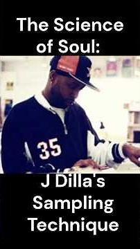 The Science of Soul: J Dilla's Sampling Technique: PART 2