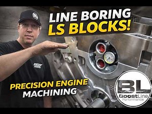 Line Boring an LS Block: Why This Machine Work Matters for Performance Engine