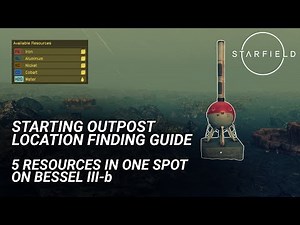 #Starfield Outposts - 5 Resources in One Spot on Bessel III-B | Great Starter Locations Video 3 of 4