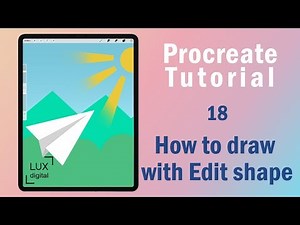 Procreate Tutorial. 18. How to draw with Edit Shape