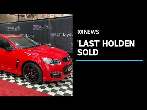 The 'last' Holden Commodore manufactured in Australia sells for $750,000 at auction | ABC News