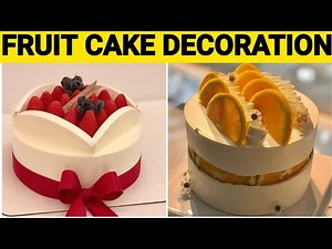 Fruit Cake Decorating-Fresh Fruit Cake | Fruit Birthday Cake |Watermelon Cake | Cake Decorating|