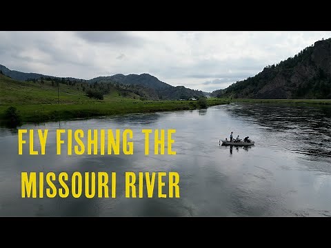 Fly Fishing The Missouri River - Craig Montana!