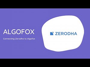 How to connect Zerodha trading account to Algofox with Kite API
