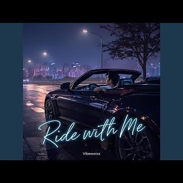 Ride With Me