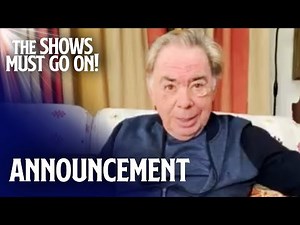 Andrew Lloyd Webber YouTube Channel To Offer Free Musicals During COVID-19 Pandemic