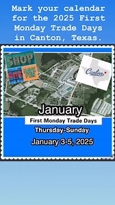 4.7K views | Plan your trip now for the 2025 First Monday Trade Days in Canton, Texas. | Canton Texas Trade Days | Facebook