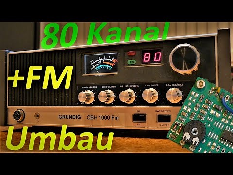 Grundig CBH 1000 Umbau: FM/AM + 80 Kanal-Erweiterung mit Modulen! CB-Funk #Maurer