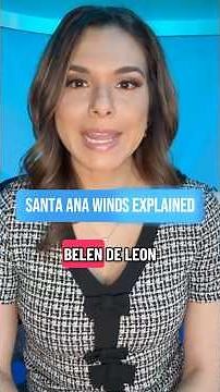 Santa Ana winds are a well-known SoCal weather pattern.How do they form & why can they be dangerous?
