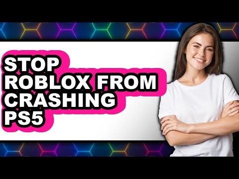 How to Stop Roblox From Crashing PS5
