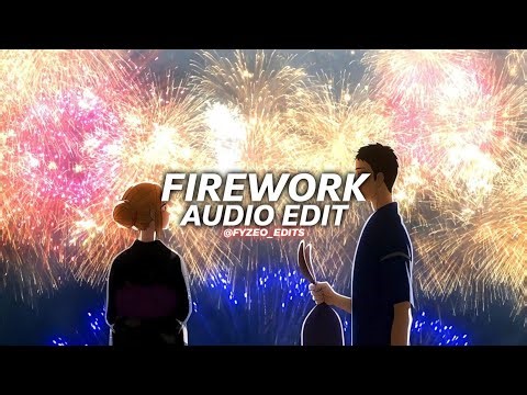 firework - katy perry [edit audio]