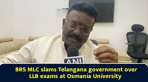 BRS MLC slams Telangana government over LLB exams at Osmania University