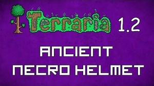Ancient Necro Helmet - Terraria 1.2 Guide New Vanity Hat!