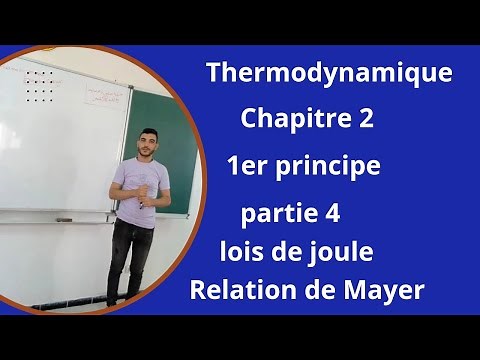 Thermodynamique : Chapitre II partie 4 Lois de joule, Relation de Mayer