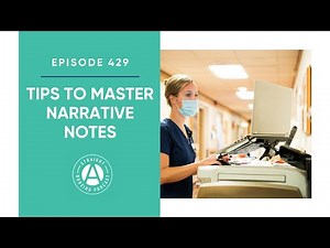 #429: Tips to Master Narrative Notes | Straight A Nursing: Study for nursing school exams & NCLEX