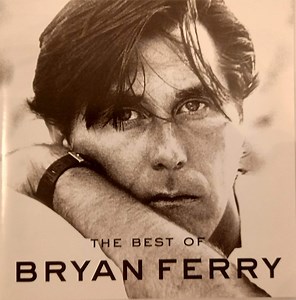 Bryan Ferry - The Best Of Bryan Ferry