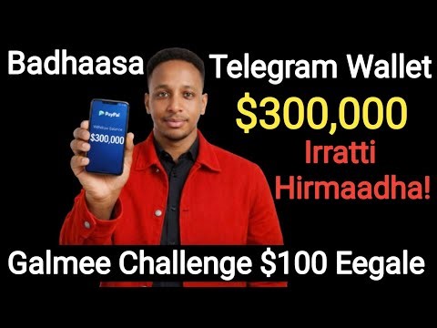 Badhaasa Telegram Wallet $300,000 Irratti Hirmadha | Gift Fest Season 2 | Galmee $100 Egalame |