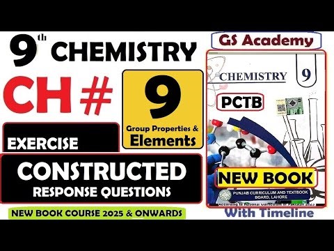 Exercise Constructed Response Questions | Ch 9 | Group Properties and Elements | 9th Chemistry | GS