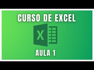 CURSO DE EXCEL AULA 01